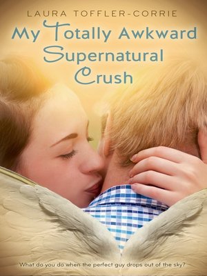 cover image of My Totally Awkward Supernatural Crush